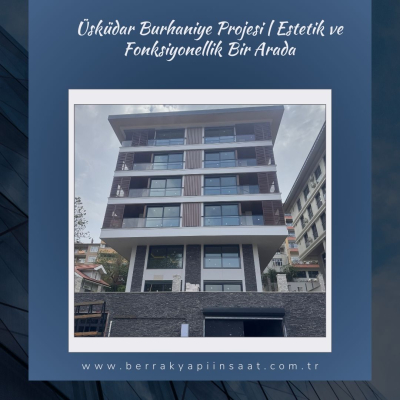 Üsküdar Burhaniye Projemizle Modern Yaşamın Kapılarını Aralıyoruz