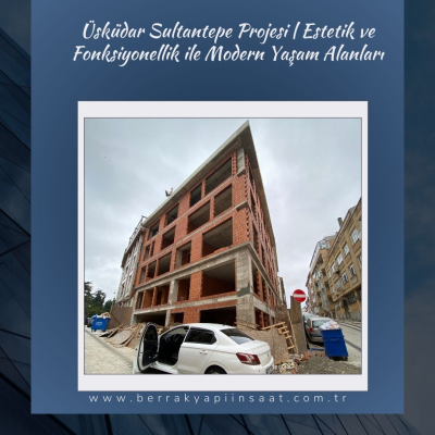 Üsküdar Sultantepede Yenilikçi ve Modern Yaşam Alanları Tasarlıyoruz