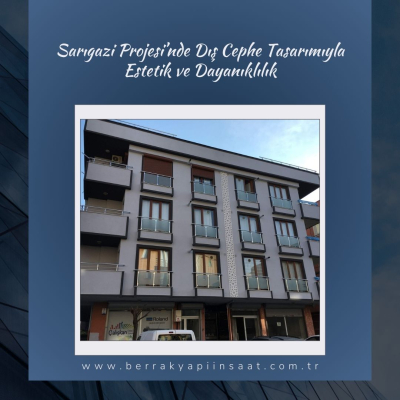 Sarıgazi Projesi’nde Dış Cephe Tasarımıyla Estetik ve Dayanıklılık
